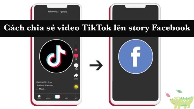 Cách chia sẻ video TikTok lên story Facebook không bị mờ