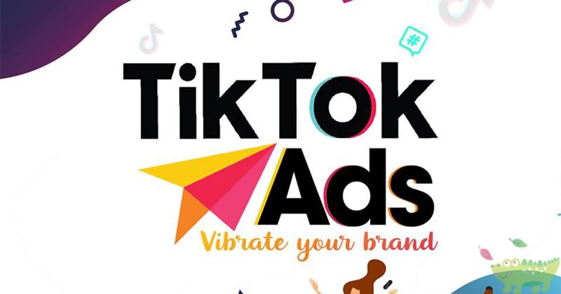 Dịch vụ quảng cáo TikTok là gì?