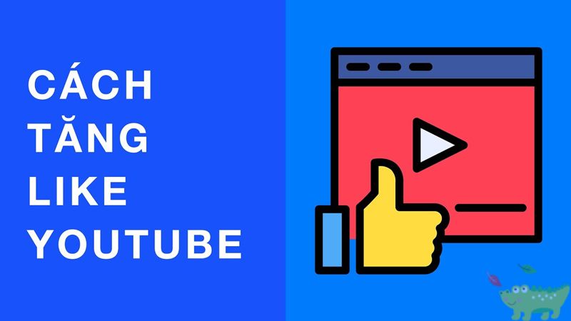 Dịch vụ tăng like Youtube mang lại những lợi ích gì