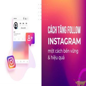 Cách tăng Follow Instagram
